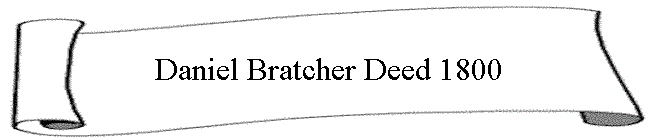 Daniel Bratcher Deed 1800