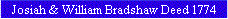 Josiah & William Bradshaw Deed 1774