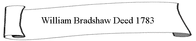 William Bradshaw Deed 1783