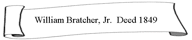 William Bratcher, Jr.  Deed 1849
