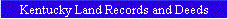 Kentucky Land Records and Deeds