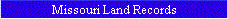 Missouri Land Records