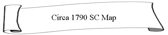Circa 1790 SC Map
