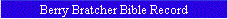 Berry Bratcher Bible Record
