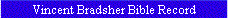 Vincent Bradsher Bible Record