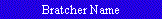 Bratcher Name
