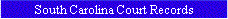 South Carolina Court Records