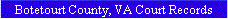 Botetourt County, VA Court Records