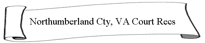Northumberland Cty, VA Court Recs