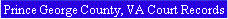 Prince George County, VA Court Records