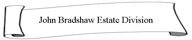 John Bradshaw Estate Division