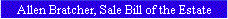 Allen Bratcher, Sale Bill of the Estate