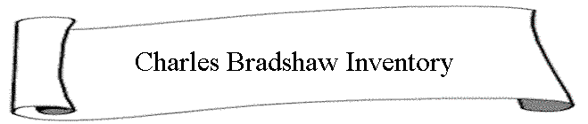 Charles Bradshaw Inventory