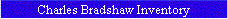 Charles Bradshaw Inventory