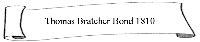 Thomas Bratcher Bond 1810