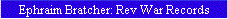 Ephraim Bratcher: Rev War Records