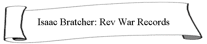 Isaac Bratcher: Rev War Records