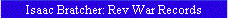 Isaac Bratcher: Rev War Records