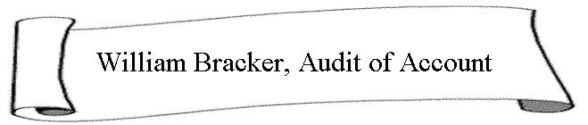William Bracker, Audit of Account