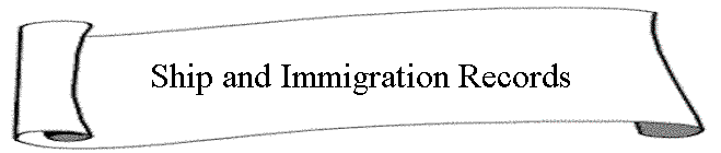 Ship and Immigration Records