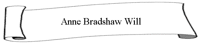 Anne Bradshaw Will