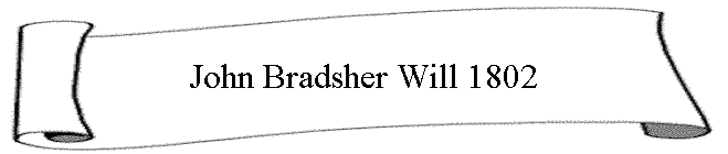 John Bradsher Will 1802