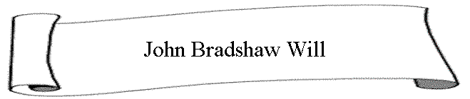 John Bradshaw Will