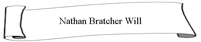 Nathan Bratcher Will