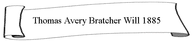 Thomas Avery Bratcher Will 1885