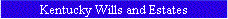 Kentucky Wills and Estates