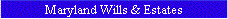 Maryland Wills & Estates