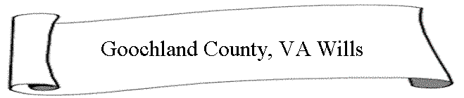 Goochland County, VA Wills