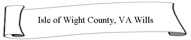 Isle of Wight County, VA Wills