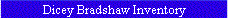 Dicey Bradshaw Inventory