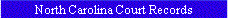 North Carolina Court Records