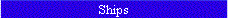Ships