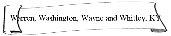 Warren, Washington, Wayne and Whitley, KY