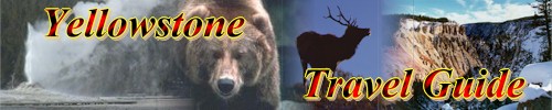 Yellowstone Travel Guide