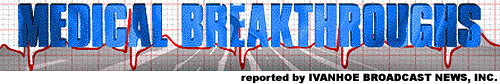 [Medical Breakthroughs]