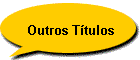 Outros T�tulos