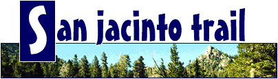 San Jacinto Trail
