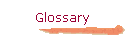 Glossary