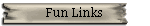 Fun Links