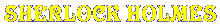 Sherock Holmes