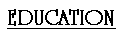 education.gif (1172 bytes)