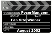 Awarded the PoserMan.com Fan Site Winner