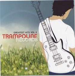 Trampoline Records Greatest Hits Vol. II cover