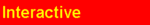 Interactive >