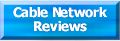 Cable Network Reviews