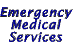 Find out a little about Emergency Medical Sevices